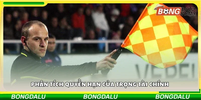 Phân tích quyền hạn của trọng tài chính