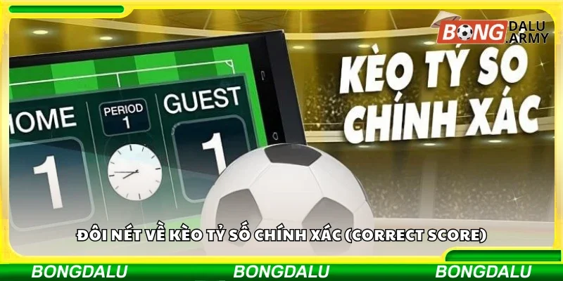 Vài nét về kèo tỷ số chính xác